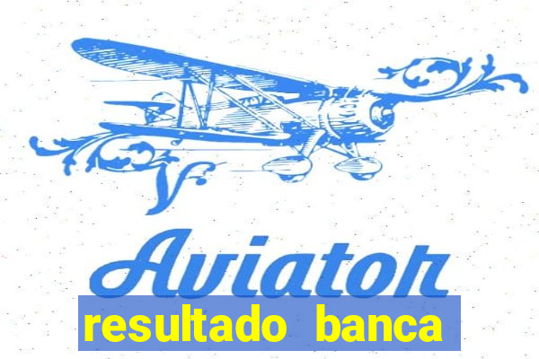 resultado banca sonho real